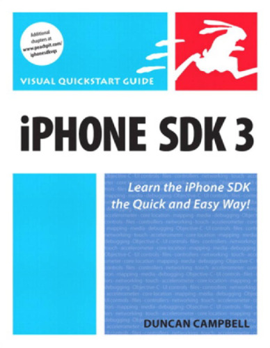 iPhone SDK 3: Visual QuickStart Guide