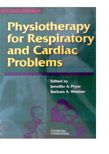 Physiotherapy for Respiratory and Cardiac Problems (Physiotherapy Essentials)