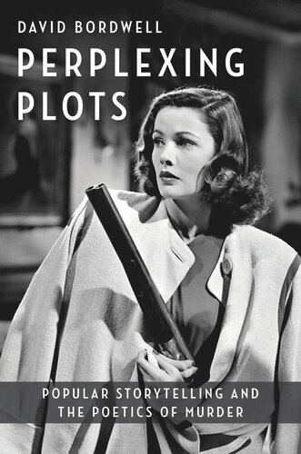 Perplexing Plots: Popular Storytelling and the Poetics of Murder