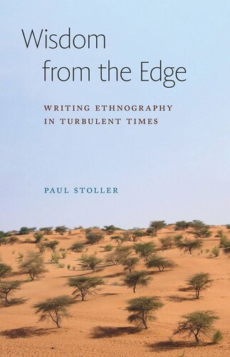 Wisdom from the Edge: Writing Ethnography in Turbulent Times