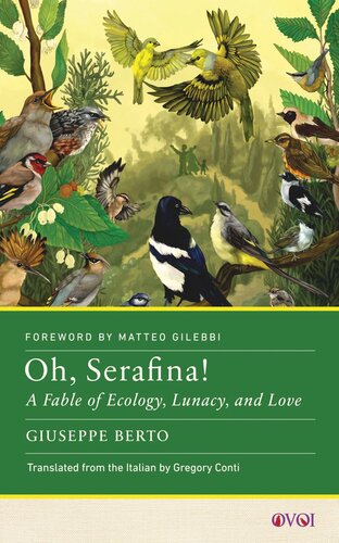 Oh, Serafina!: A Fable of Ecology, Lunacy, and Love