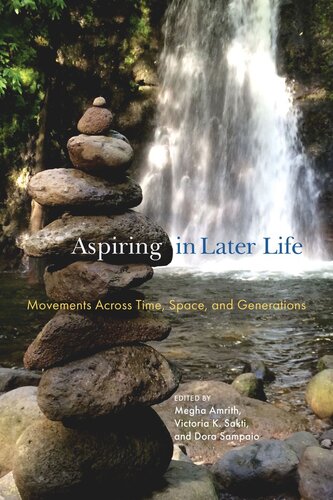 Aspiring in Later Life: Movements across Time, Space, and Generations