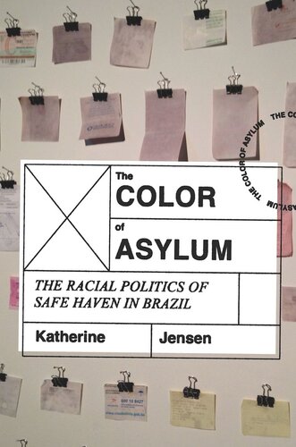 The Color of Asylum: The Racial Politics of Safe Haven in Brazil