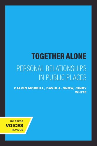 Together Alone: Personal Relationships in Public Places