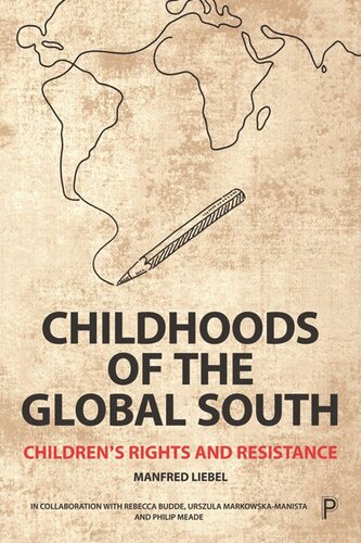 Childhoods of the Global South: Children’s Rights and Resistance