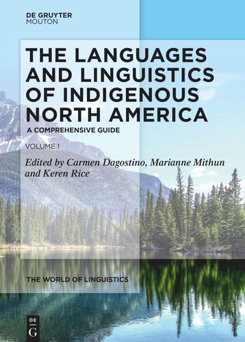 The Languages and Linguistics of Indigenous North America: A Comprehensive Guide, Vol 1