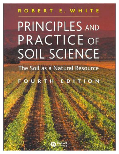 Principles and Practice of Soil Science: The Soil as a Natural Resource