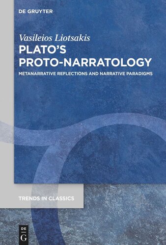 Plato’s Proto-Narratology: Metanarrative Reflections and Narrative Paradigms