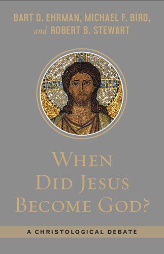 When Did Jesus Become God?: A Christological Debate