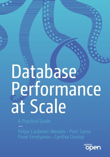 Database Performance at Scale: A Practical Guide