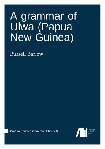 A grammar of Ulwa (Papua New Guinea)