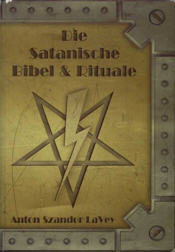 Die Satanische Bibel und ihre Rituale