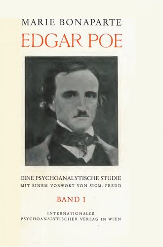 Edgar Poe : Eine psychoanalytische Studie : Teil 1 : Das Leben Edgar Poes