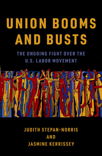 Union Booms and Busts: The Ongoing Fight Over the U.S. Labor Movement