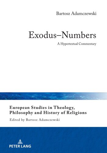 Exodus–Numbers (European Studies in Theology, Philosophy and History of Religions)