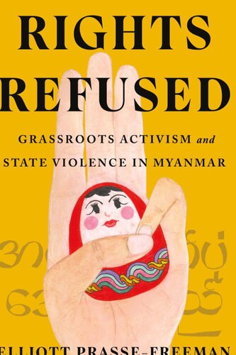 Rights Refused: Grassroots activism and state violence in Myanmar