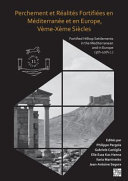 Perchement et Réalités Fortifiées en Méditerranée et en Europe, Vème-Xème Siècles: Fortified Hilltop Settlements in the Mediterranean and in Europe (5th-10th Centuries)