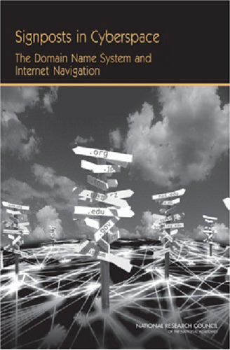 Signposts in Cyberspace: The Domain Name System And Internet Navigation