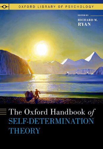 The Oxford Handbook of Self-Determination Theory (OXFORD LIBRARY OF PSYCHOLOGY SERIES)