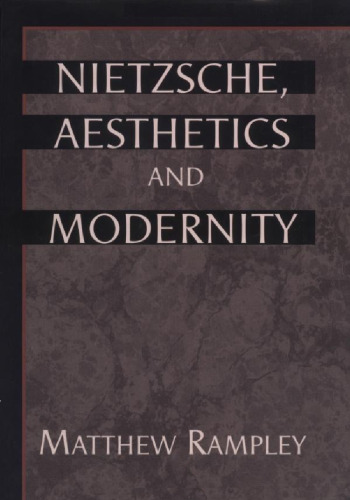 Nietzsche, Aesthetics and Modernity