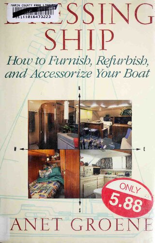 Dressing Ship: How to Furnish, Refurbish and Accessorize Your Boat