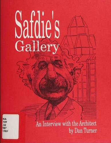 Safdie's Gallery - An Interview with the Architect