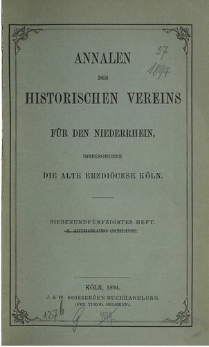 Annalen des Historischen Vereins für den Niederrhein, insbesondere die alte Erzdiözese Köln