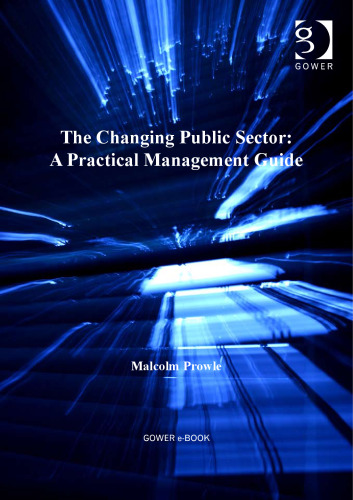 The Changing Public Sector: A Practical Management Guide