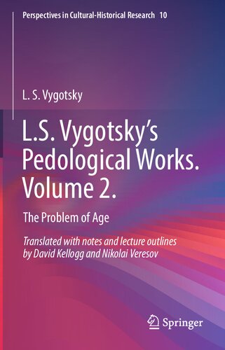 L.S. Vygotsky’s Pedological Works. Volume 2.: The Problem of Age