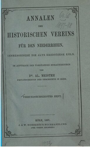 Annalen des Historischen Vereins für den Niederrhein, insbesondere die alte Erzdiözese Köln