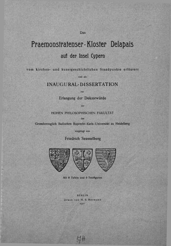 Das Prämonstratenser-Kloster Delapais auf der Insel Cypern vom kirchen- und kunstgeschichtlichen Standpunkte aus erläutert