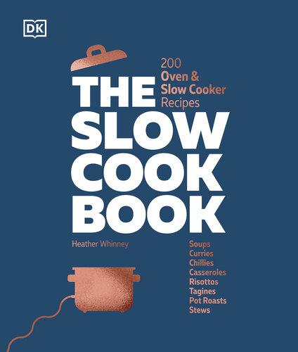 The Slow Cook Book: 200 Oven & Slow Cooker Recipes