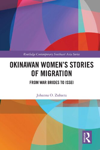 Okinawan Women's Stories of Migration: From War Brides to Issei