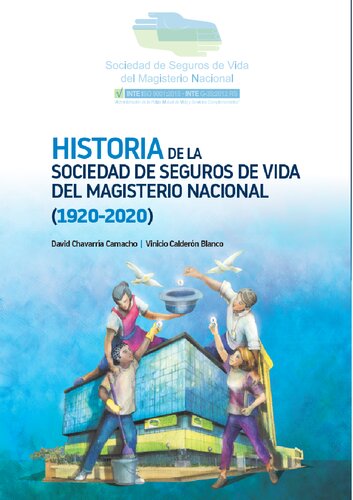 Historia de la Sociedad de Seguros de Vida del Magisterio Nacional (1920-2020)