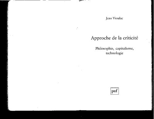 Approche de la criticité: Philosophie, capitalisme, technologie