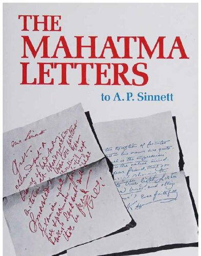 The Mahatma letters to A. P. Sinnett from the Mahatmas M. & K. H.