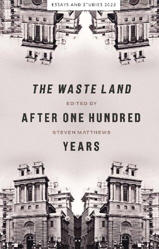 The Waste Land after One Hundred Years