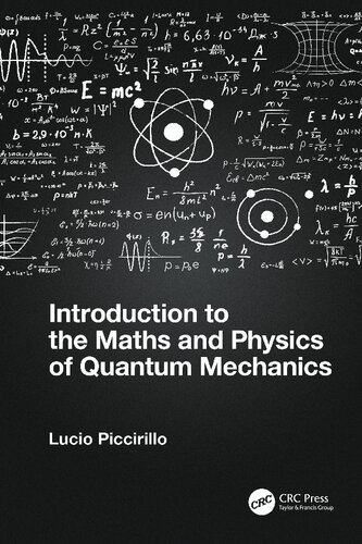 Introduction to the Maths and Physics of Quantum Mechanics