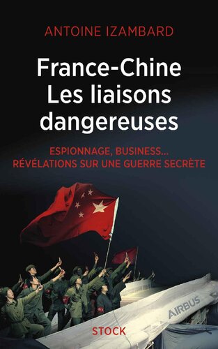 France - Chine. Les liaisons dangereuses