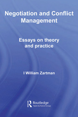 Negotiation and Conflict Management: Essays on Theory and Practice ( Security and Conflict Management)