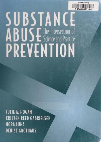 Substance Abuse Prevention: The Intersection of Science and Practice