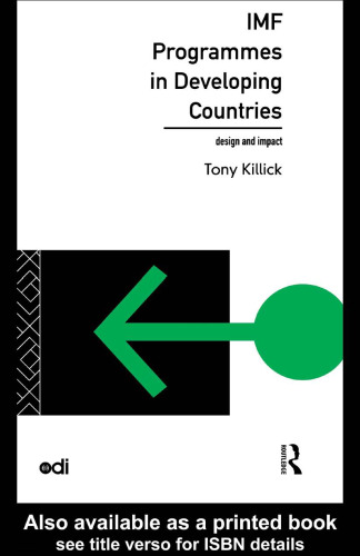 IMF Programmes in Developing Countries: Design and Impact (Development Policy Studies)