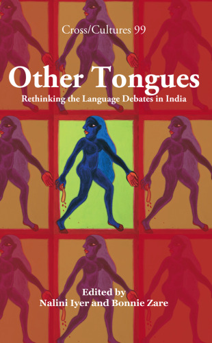 Other Tongues: Rethinking the Language Debates in India. (Cross Cultures)