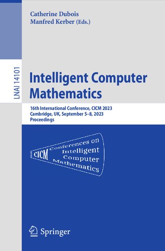 Intelligent Computer Mathematics. 16th International Conference, CICM 2023 Cambridge, UK, September 5–8, 2023 Proceedings