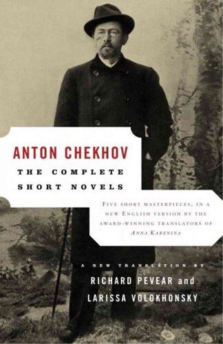 The Complete Short Novels: Five Short Masterpieces in a new English Version by the Award-Winning Translators of Anna Karenina