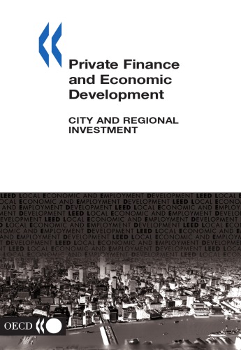 Private Finance And Economic Development: City And Regional Investment (Local Economic and Employment Development)