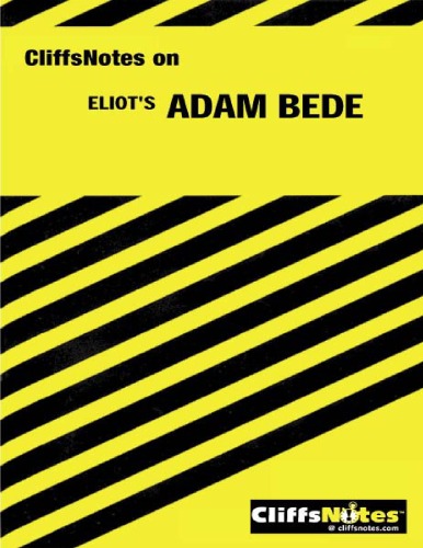 Adam Bede Notes (Cliffs Notes)