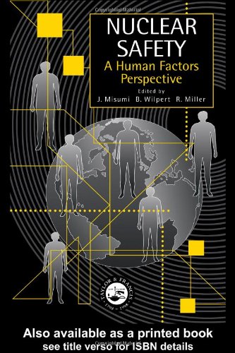 Nuclear Safety: A Human Factors Perspective