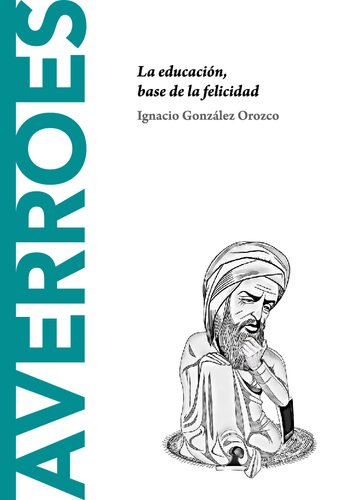 Averroes. La educación, base de la felicidad