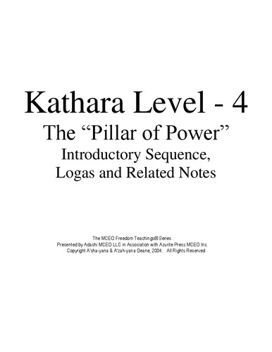 Kathara 4: The “Pillar of Power” Introductory Sequence, Logas, and Related Notes